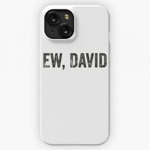 Ew David Pop Culture Funny Gifts For Men Women Tshirt iPhone 15 Slim Phone Case Cover