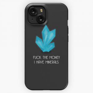 F Ck The Money I Have Minerals Dark Version iPhone 15 Slim Phone Case Cover