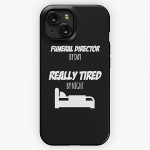 Funeral Director Job Fun Gift For Every Funeral Director Funny Slogan Hobby Work Worker iPhone 15 Slim Phone Case Cover