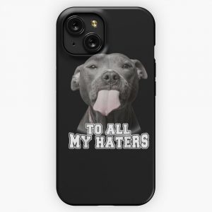 Funny Pitbull To All My Haters iPhone 15 Slim Phone Case Cover