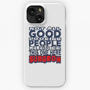 Good Looking Surgeon iPhone 15 Slim Phone Case Cover