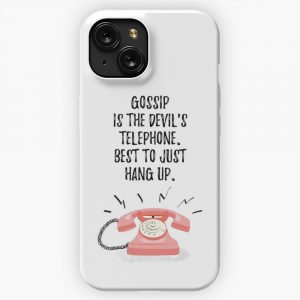 Gossip Is The Devils Telephone Best To Just Hang Up Moira Rose Schitts Creek Quotes iPhone 15 Slim Phone Case Cover