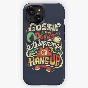 Gossip Is The Devils Telephone iPhone 15 Slim Phone Case Cover