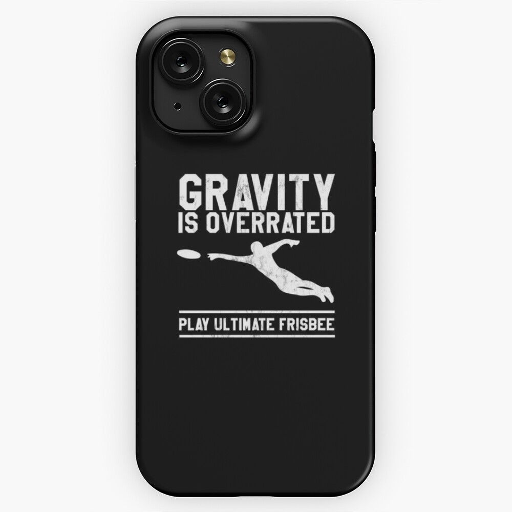 Gravity Is Overrated Play Ultimate Frisbee iPhone 15 Slim Phone Case Cover