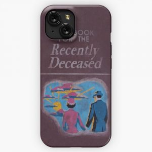 Handbook For The Recently Deceased iPhone 15 Slim Phone Case Cover