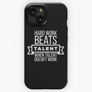 Hard Work Beats Talent When Talent Doesn T Work iPhone 15 Slim Phone Case Cover