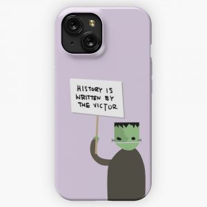 History Is Written By The Victor Frankenstein iPhone 15 Slim Phone Case Cover