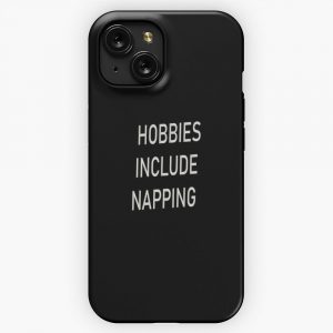 Hobbies Include Napping 21 iPhone 15 Slim Phone Case Cover