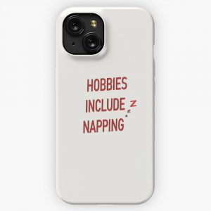 Hobbies Include Napping 22 iPhone 15 Slim Phone Case Cover