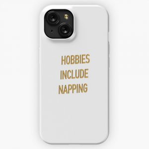 Hobbies Include Napping 24 iPhone 15 Slim Phone Case Cover