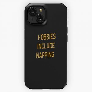 Hobbies Include Napping 26 iPhone 15 Slim Phone Case Cover