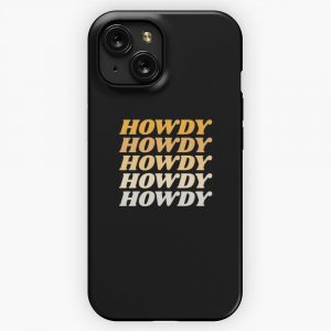 Howdy Howdy Howdy Howdy Howdy 4 iPhone 15 Slim Phone Case Cover