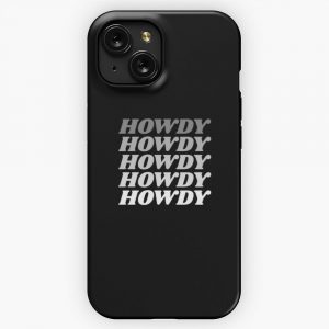 Howdy Howdy Howdy Howdy Howdy iPhone 15 Slim Phone Case Cover