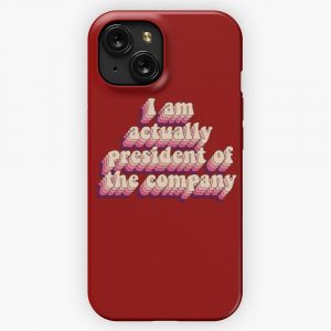 I Am Actually President Of The Company iPhone 15 Slim Phone Case Cover
