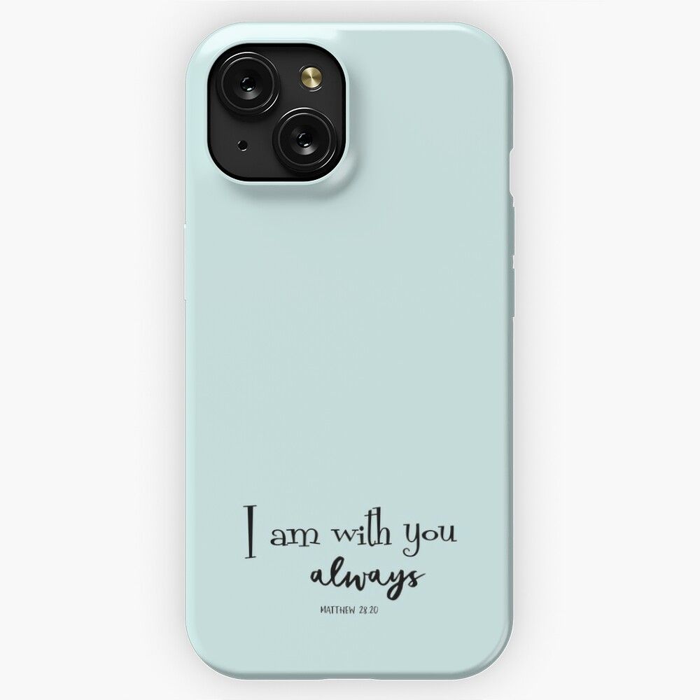 I Am With You Always Bible Verse iPhone 15 Slim Phone Case Cover