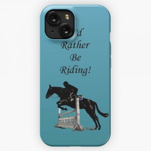 I D Rather Be Riding Equestrian Horse iPhone 15 Slim Phone Case Cover