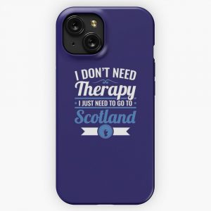 I Dont Need Therapy I Just Need To Go To Scotland Travel iPhone 15 Slim Phone Case Cover