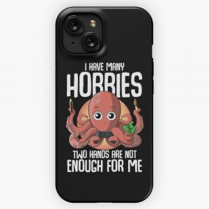 I Have Many Hobbies Octopus iPhone 15 Slim Phone Case Cover