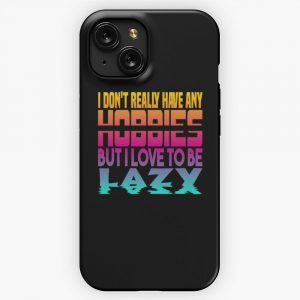 I Have No Hobbies iPhone 15 Slim Phone Case Cover