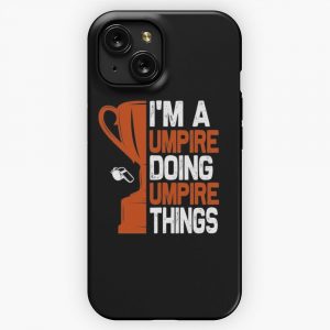 I M A Umpire Doing Umpire Things iPhone 15 Slim Phone Case Cover