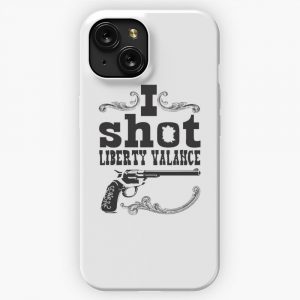 I Shot Liberty Valance Light Colors iPhone 15 Slim Phone Case Cover