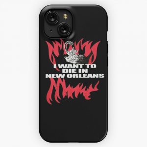 I Want To Die In New Orleans iPhone 15 Slim Phone Case Cover