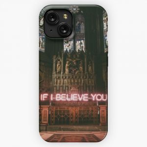 If I Believe You iPhone 15 Slim Phone Case Cover