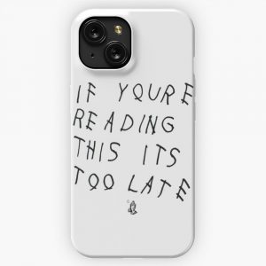 If Youre Reading This Its Too Late iPhone 15 Slim Phone Case Cover