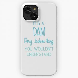 Its A Dam Percy Jackson Thing You Wouldn T Understand iPhone 15 Slim Phone Case Cover