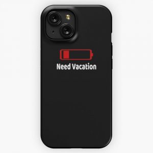 Low Battery Need Vacation Tshirt Activities Hobbies Gift iPhone 15 Slim Phone Case Cover