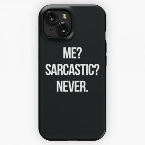 Me Sarcastic Never iPhone 15 Slim Phone Case Cover