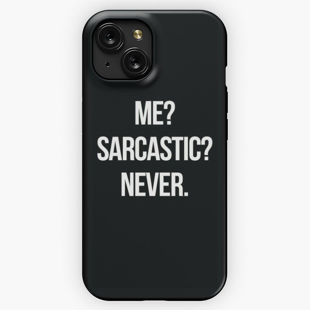 Me Sarcastic Never iPhone 15 Slim Phone Case Cover