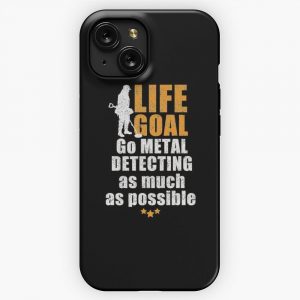 Metal Detecting Tshirt Fun Life Goal Tshirt iPhone 15 Slim Phone Case Cover