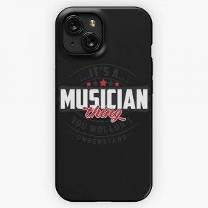 Musician Occupations Musician Thing You Wouldn T Understand iPhone 15 Slim Phone Case Cover