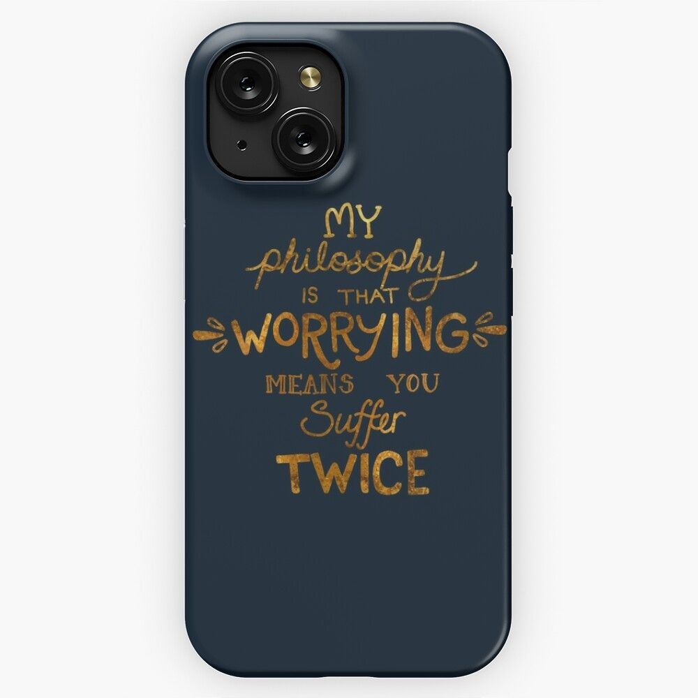 My Philosophy Is That Worrying Means You Suffer Twice Typography Gold Version iPhone 15 Slim Phone Case Cover