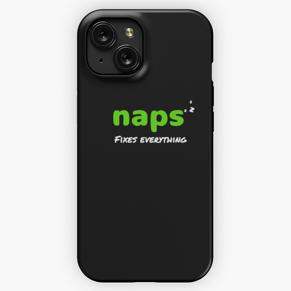 Naps Fix Everything Hobbies Include Napping iPhone 15 Slim Phone Case Cover